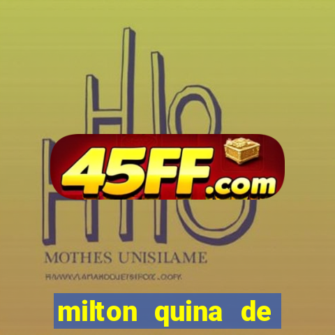 milton quina de siqueira junior